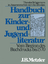 Handbuch zur Kinder- und Jugendliteratur. Vom Beginn des Buchdrucks bis 1570 - Brunken, Otto