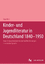 Kinder- und Jugendliteratur in Deutschland 1840–1950 - Band III: L - Klotz, Aiga