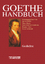 Goethe-Handbuch - Witte, Bernd; Buck, Theo; Dahnke, Hans D; Otto, Regine; Schmidt, Peter