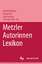 Metzler Autorinnen Lexikon. - Hrsg. u. a. v. Hechtfischer, Ute / Hof, Renate / Stephan, Inge