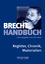 Brecht-Handbuch - Band 5: Register, Chronik, Materialien - Knopf, Jan