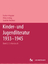 Kinder- und Jugendliteratur 1933– - Norbert Hopster Petra Josting Joachim Neuhaus