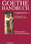Goethe-Handbuch Supplemente - Band 1: Musik und Tanz in den Bühnenwerken. - Busch-Salmen, Gabriele; Wenzel, Manfred; Beyer, Andreas; Osterkamp, Ernst.
