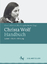 Christa Wolf-Handbuch - Leben - Werk - Wirkung - Hilmes, Carola; Nagelschmidt, Ilse
