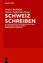 Schweiz schreiben - Zu Konstruktion und Dekonstruktion des Mythos Schweiz in der Gegenwartsliteratur - Barkhoff, Jürgen; Heffernan, Valerie