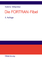 Die FORTRAN-Fibel - Strukturierte Programmierung mit FORTRAN 77. Lehr- und Arbeitsbuch für Anfänger - Kühme, Thomas; Witschital, Peter