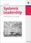 Systemic Leadership - Ein innovativer Weg der Personalführung - Achouri, Cyrus