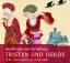 Gottfried von Straßburg   Die Geschichte von Tristan und Isolde  3 CDs
