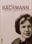 Ingeborg Bachmann, Bilder aus ihrem Leben - Bachmann, Ingeborg und Andreas Hapkemeyer