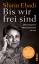 Bis wir frei sind - Mein Kampf für Menschenrechte im Iran - Ebadi, Shirin