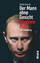 Der Mann ohne Gesicht: Wladimir Putin - Eine Enthüllung - Gessen