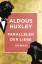 Parallelen der Liebe - Huxley, Aldous