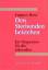 Den Sterbenden beistehen: Ein Wegweiser für die Lebenden [Paperback] - Den Sterbenden beistehen: Ein Wegweiser für die Lebenden [Paperback]