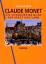 Claude Monet., Ein distanzierter Blick auf Stadt und Land ; Werke 1859 - 1889 - Weiß, Susanne