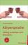 Körpersprache richtig verstehen und einsetzen | Christa M. Heilmann | Taschenbuch | 137 S. | Deutsch | 2009 | Reinhardt Ernst | EAN 9783497022311 - Heilmann, Christa M.