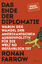 Das Ende der Diplomatie / Warum der Wandel der amerikanischen Außenpolitik für die Welt so gefährlich ist / Ronan Farrow / Buch / 480 S. / Deutsch / 2018 / Rowohlt, Hamburg / EAN 9783498020064 - Farrow, Ronan