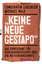 Keine neue Gestapo«. Das Bundesamt für Verfassungsschutz und die NS-Vergangenheit. - Constantin Goschler