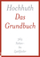 Das Grundbuch: 365 Sieben- bis Zwölfzeiler - Rolf Hochhuth