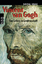 Vincent van Gogh - Ein Leben in Leidenschaft - Roman-Biographie - Stone, Irving