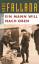 Ein Mann will nach oben . Die Frauen und der Träumer . Roman - Hans FALLADA