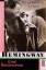 Hemingway. Eine Biographie - Kenneth S. Lynn