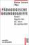 Pädagogische Grundbegriffe - Band 1: Aggression - Interdisziplinarität - Rost, Friedrich