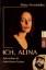 Ich, Alina - Mein Leben als Tochter Fidel Castros - Fernández, Alina