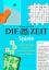 DIE ZEIT Spiele 1: Logeleien, Wortspiele, Insel-Rätsel und Um-die-Ecke-Gedachtes aus der Redaktion - Lechner, Wolfgang