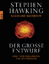 Der große Entwurf - Eine neue Erklärung des Universums - Hawking, Stephen; Mlodinow, Leonard