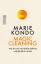 Magic Cleaning - Wie Sie sich von Ballast befreien und glücklich werden - Kondo, Marie