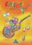Kolibri - Musikbücher: Kolibri: Musik, die Kinder bewegt - Ausgabe 2003: Musikbuch 1 / 2 - Küntzel, Bettina