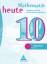 Mathematik heute - Ausgabe 2002 für das 7.-10. Schuljahr an Realschulen in Hessen und Hamburg: Aufgabentraining für die Abschlussprüfung Hessen - Griesel, Heinz
