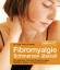Fibromyalgie : Schmerzen überall ; das wirksame 10-Punkte-Programm gegen Müdigkeit, Muskel- und Sehnenschmerz. - Weiss, Thomas