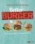 Better Burger: Für die ganze Familie - mit und ohne Fleisch - Wester-Ebbinghaus, Ruben