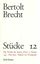 Erste Gesamtausgabe in 40 Bänden von 1953 ff - Stücke 1–14. Band XII. Der Prozeß der Jeanne d'Arc zu Rouen 1431. Don Juan. Pauken und Trompete - Brecht, Bertolt