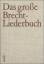 Das große Brecht-Liederbuch, 3 Bände - Brecht, Bertolt