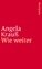 Wie weiter - Angela Krauß