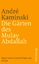 Die Gärten des Mulay Abdallah - Neun wahre Geschichten aus Afrika - Kaminski, André