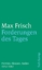 Forderungen des Tages - Max Frisch