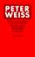 Werke : in sechs Bänden - Weiss, Peter / Palmstierna-Weiss, Gunilla [Hrsg.]