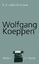 Werke in 16 Bänden: Band 1: Eine unglückliche Liebe - Wolfgang Koeppen