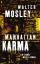 Manhattan Karma . Ein Leonid-McGill-Roman - Walter MOSLEY