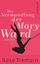 Die Verwandlung der Mary Ward: Roman (suhrkamp taschenbuch) - Deffner, Elfie (Übersetzer), Tremain, Rose
