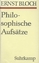 Gesamtausgabe in sechzehn Bänden - Band 10: Philosophische Aufsätze zur objektiven Phantasie - Bloch, Ernst