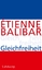 Gleichfreiheit - Politische Essays - Balibar, Étienne