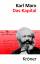 Das Kapital - Kritik der politischen Ökonomie - Marx, Karl