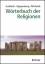 Wörterbuch der Religionen - Auffarth, Christoph; Kippenberg, Hans G; Michaels, Axel