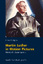 Martin Luther in Motion Pictures - History of a Metamorphosis - Esther P. Wipfler