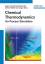 Chemical Thermodynamics - for Process Simulation - Gmehling, Jürgen; Kolbe, Bärbel; Kleiber, Michael; Rarey, Jürgen