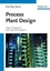 Process Plant Design - Helmus, Frank P.